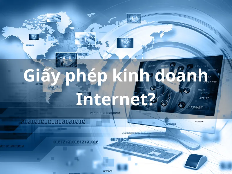 Định nghĩa giấy phép kinh doanh internet