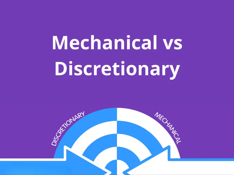 Phân loại hệ thống giao dịch Mechanical và Discretionary