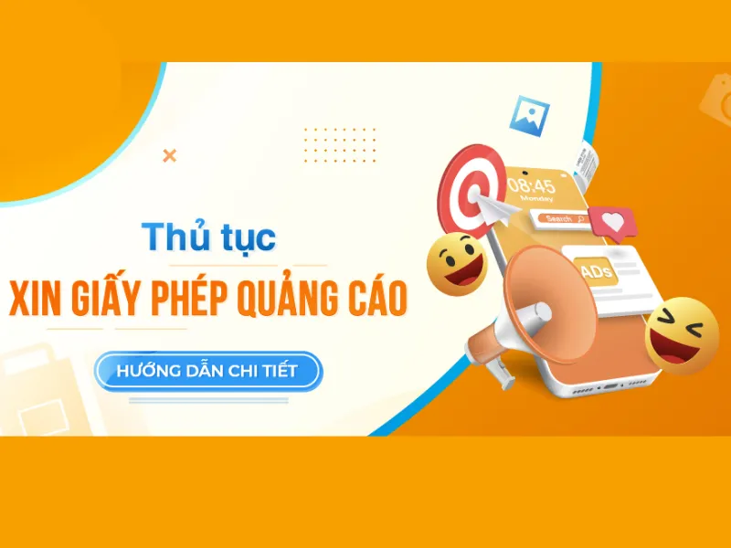 Giấy phép quảng cáo và hướng dẫn chi tiết quy trình xin cấp giấy phép quảng cáo