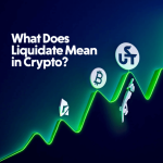 What Does Liquidate Mean in Crypto