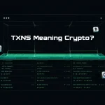 TXNS Meaning Crypto