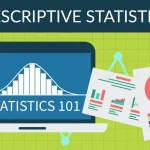 NEW Thống kê mô tả (Descriptive Statistics) là gì? Các thông số trong thống kê mô tả