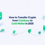 How to Transfer Crypto from Coinbase to Cold Wallet in 2025 avt