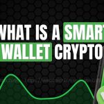 What Is a Smart Wallet Crypto