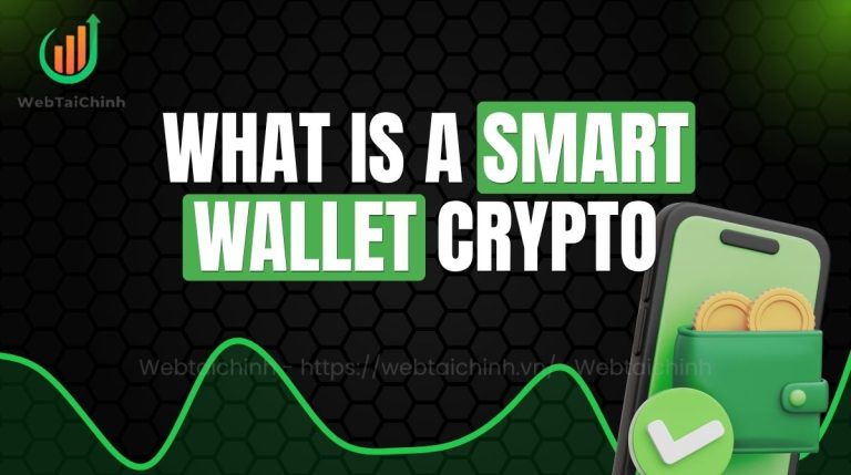 What Is a Smart Wallet Crypto