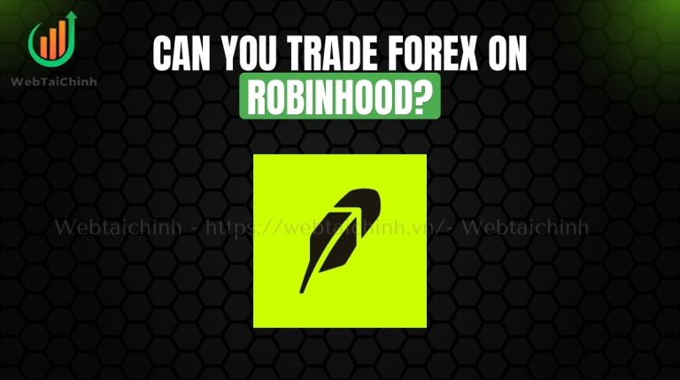 Can you trade forex on Robinhood