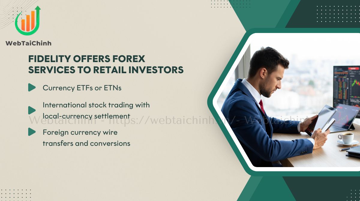 Fidelity offers forex services to retail investors