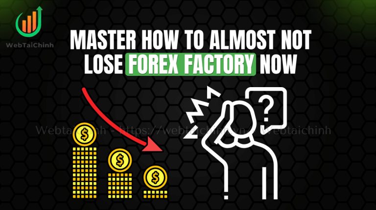 Master How to Almost Not Lose Forex Factory Now