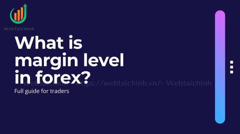 What is margin level in forex