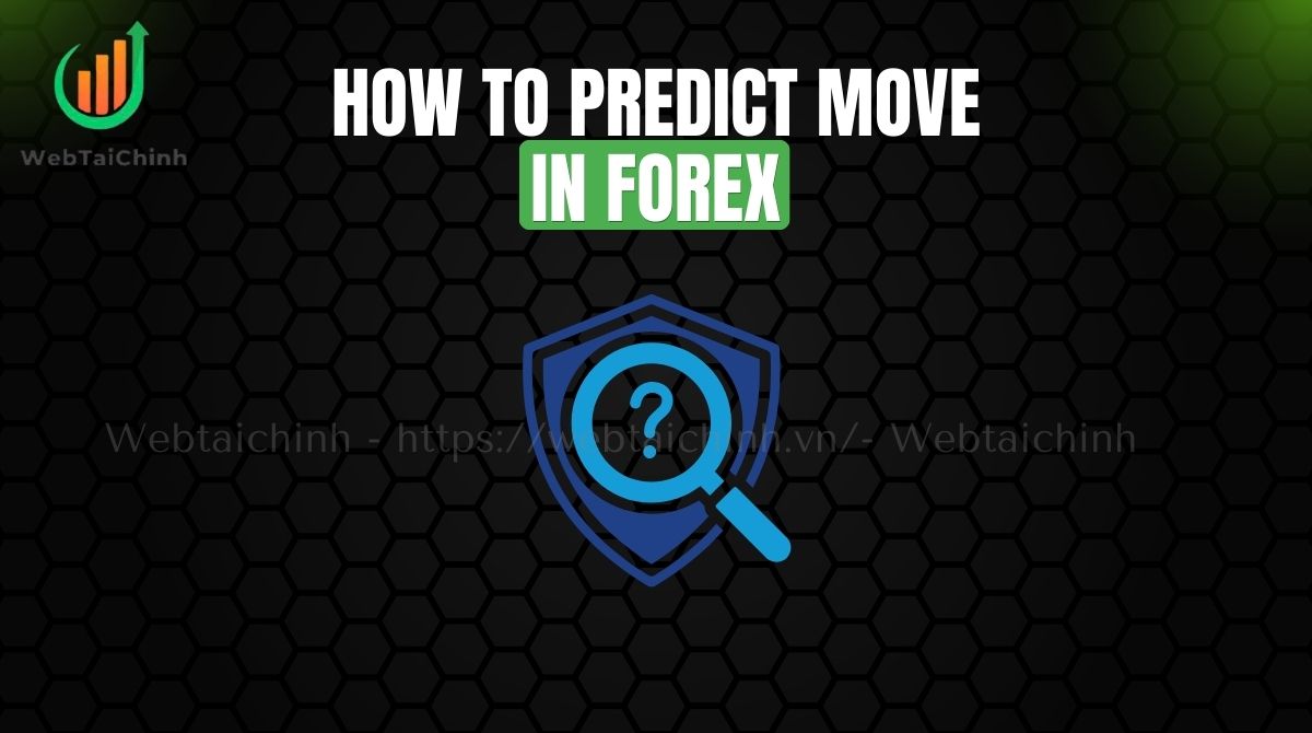 how to predict move in forex